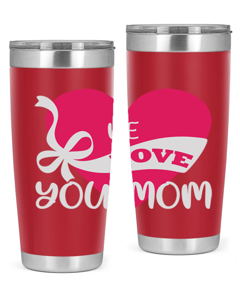 we love you mom 26#- mom- Tumbler