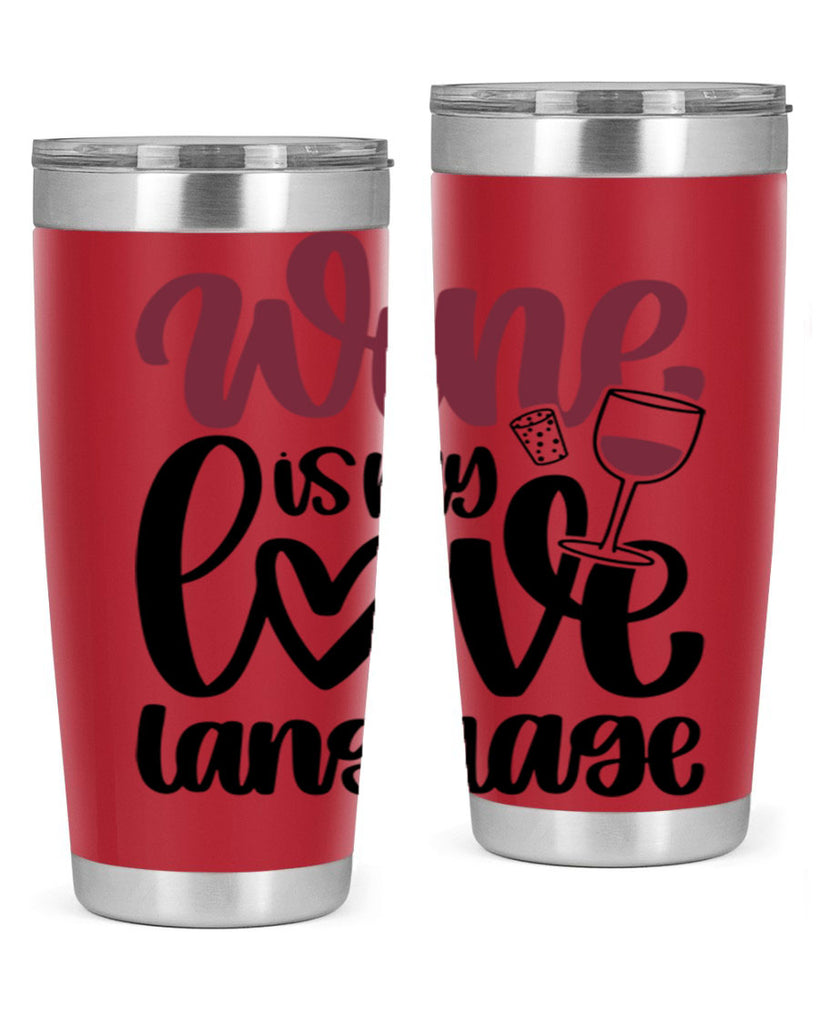 wine is my love language 20#- wine- Tumbler