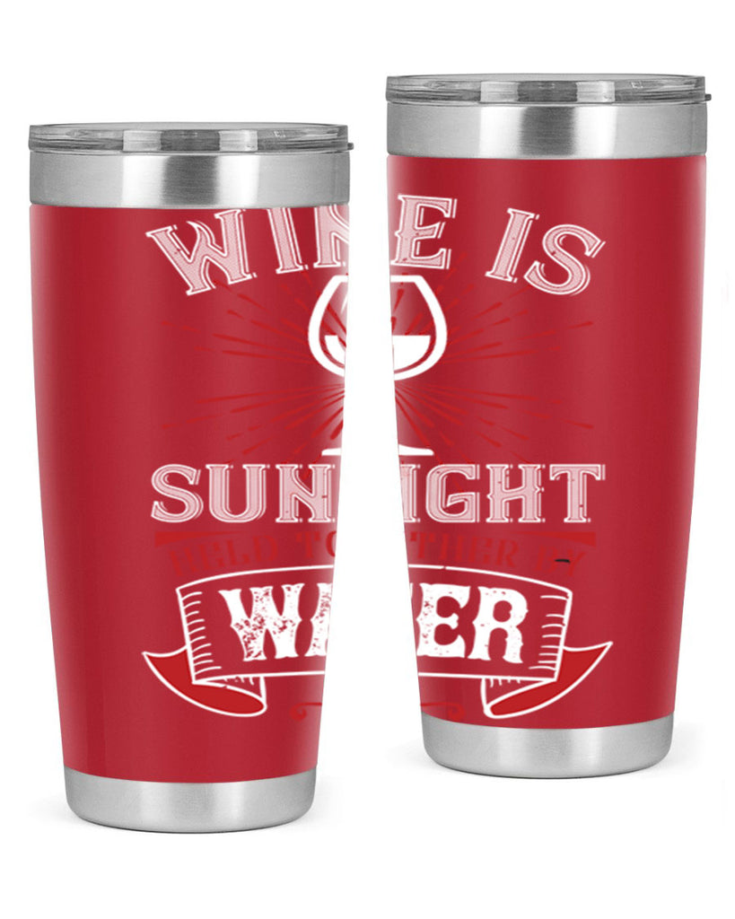 wine is sunlight 4#- wine- Tumbler