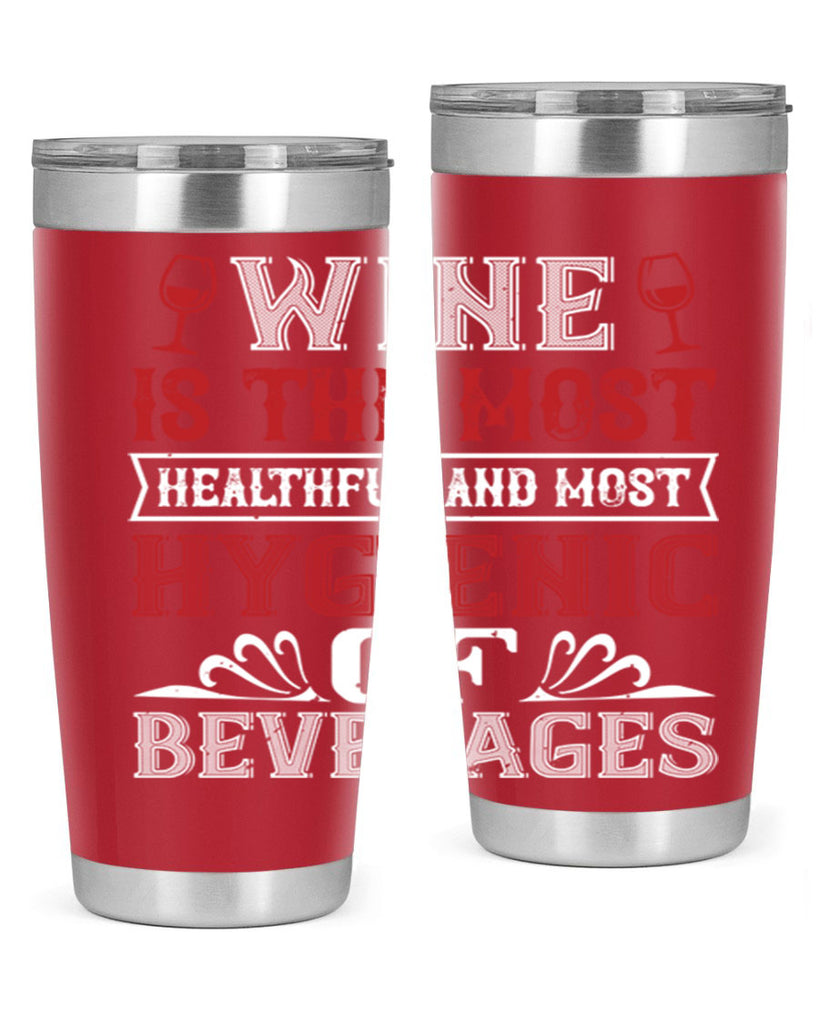 wine is the most healthful and most 2#- wine- Tumbler