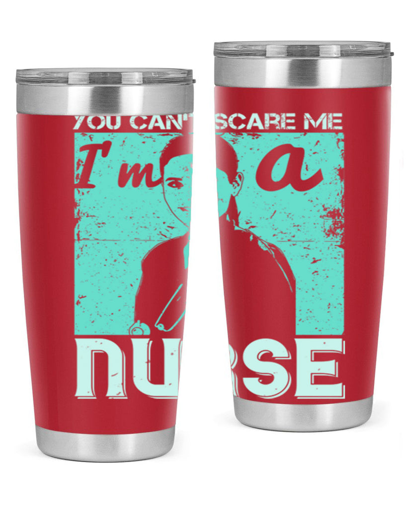 you cant scare me im a nurse Style 8#- medical- tumbler