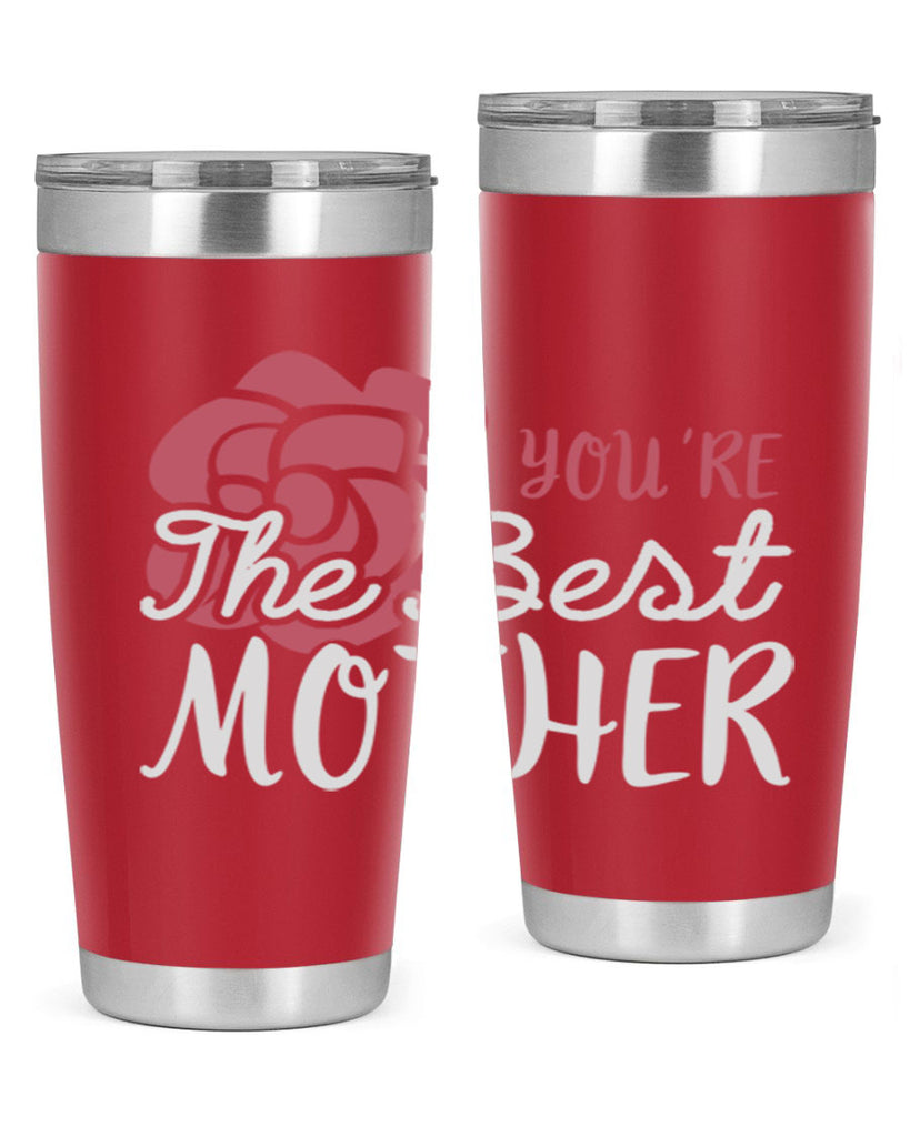 you’re the best mother 2#- mom- Tumbler