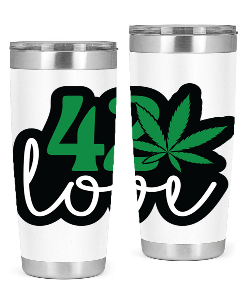 420 love 1#- marijuana- Tumbler