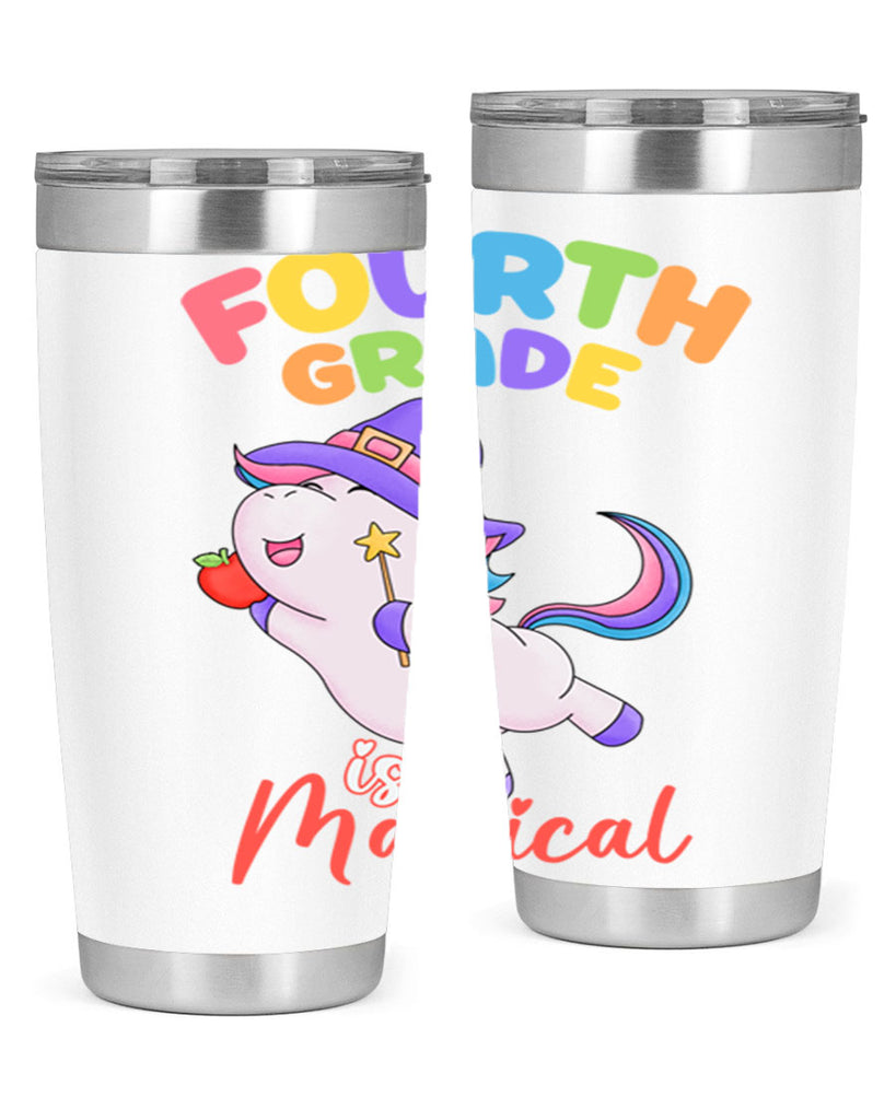 4th Grade is Magical Unicorn 6#- 4th  grade- Tumbler