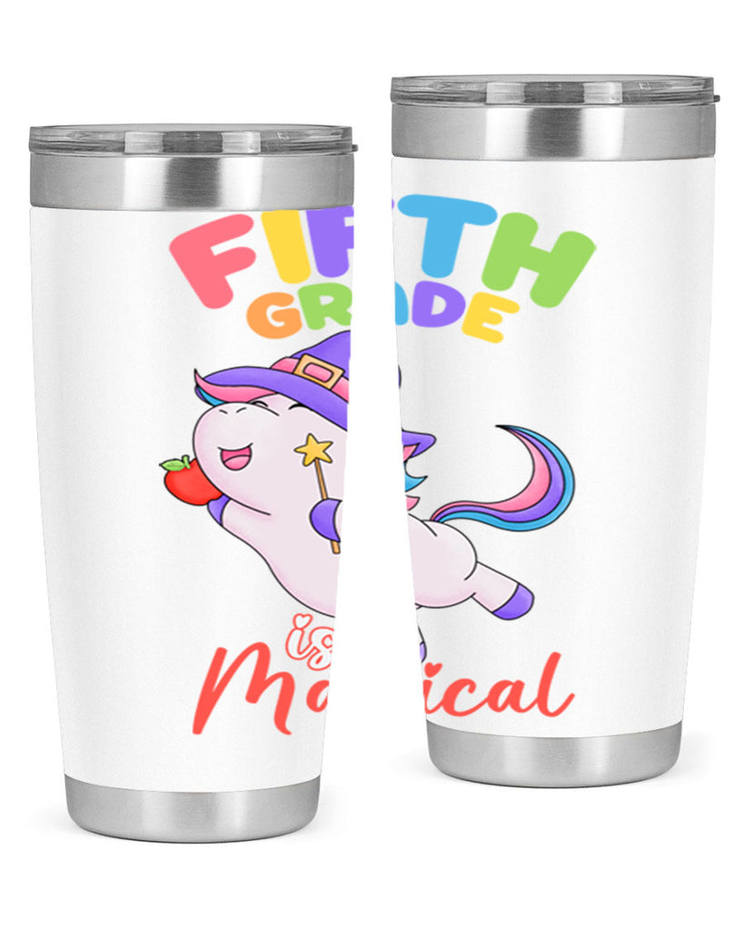 5th Grade is Magical Unicorn 7#- 5th grade- Tumbler