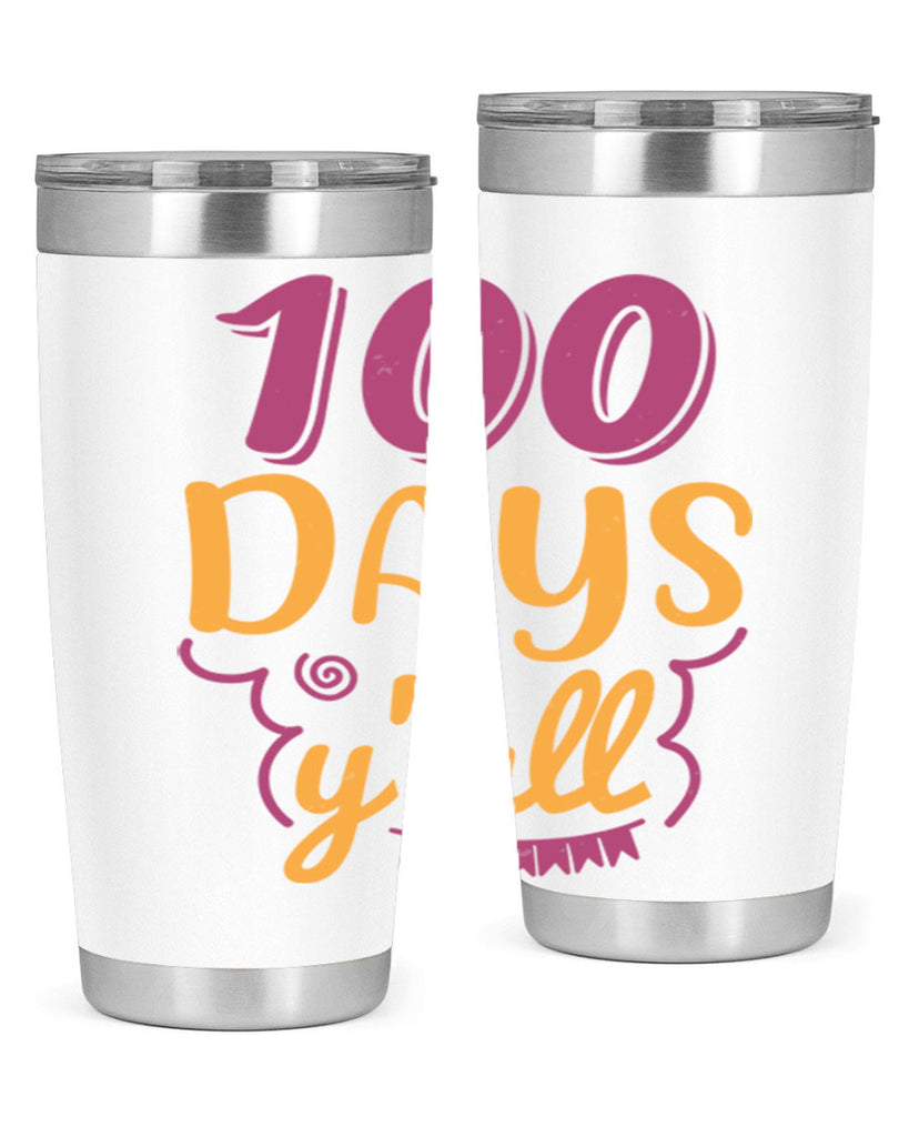 9 days y’all 49#- 100 days of school- Tumbler