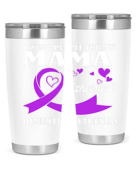 Alzheimers And Dementia I Wear Purple For My Warrior Mama 20#- alzheimers- Tumbler