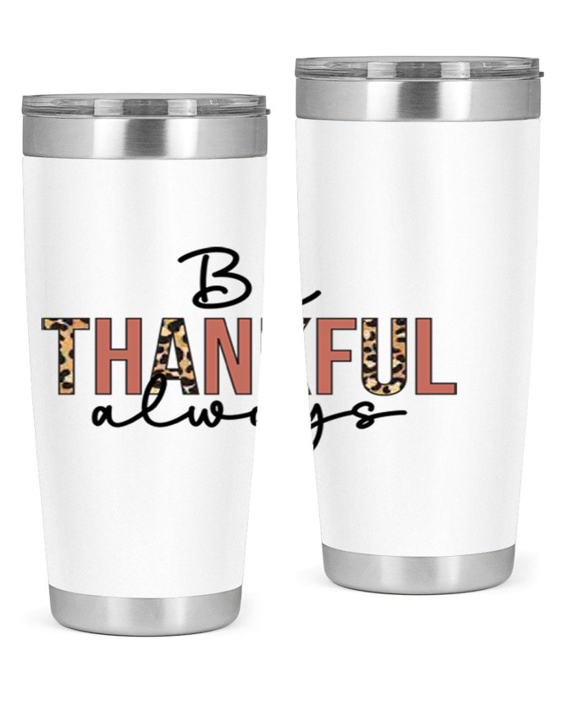 Be thankful always 42#- fall- Tumbler