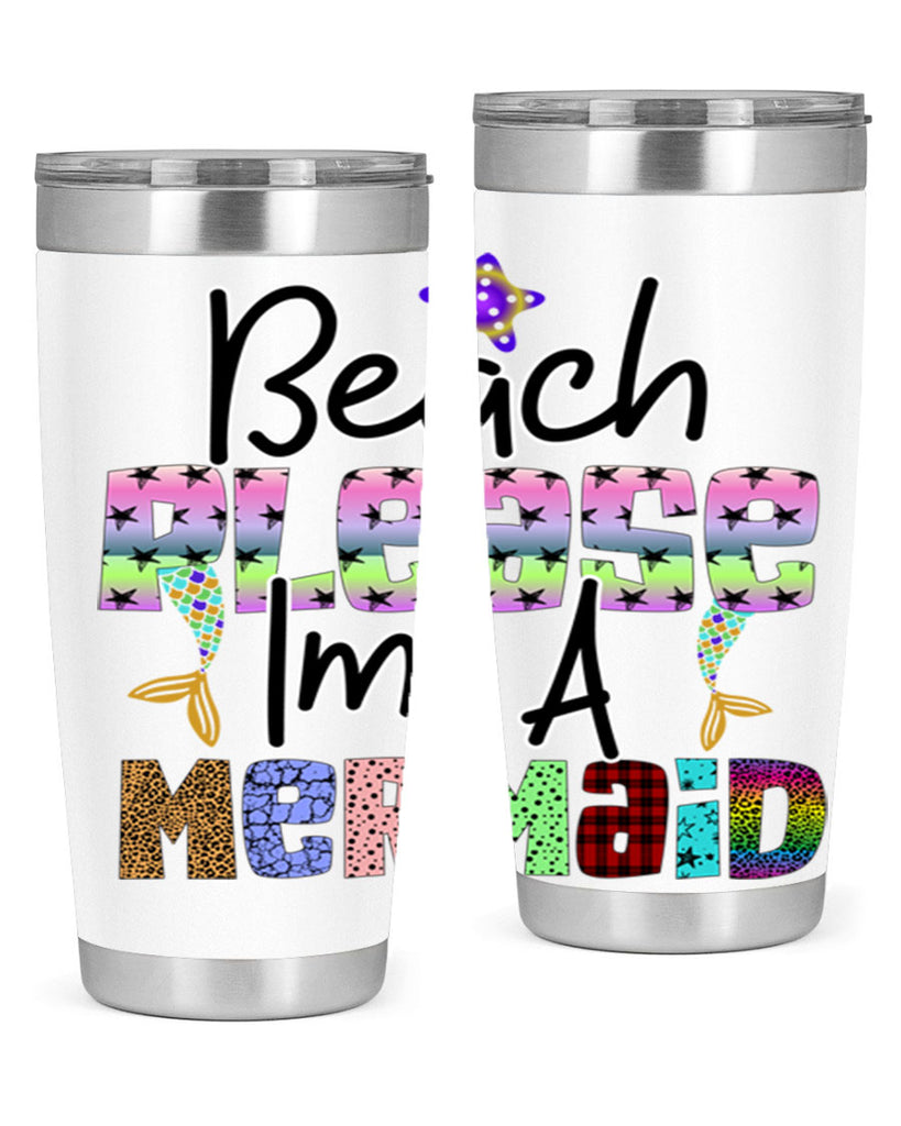 Beach Please Im A Mermaid 59#- mermaid- Tumbler