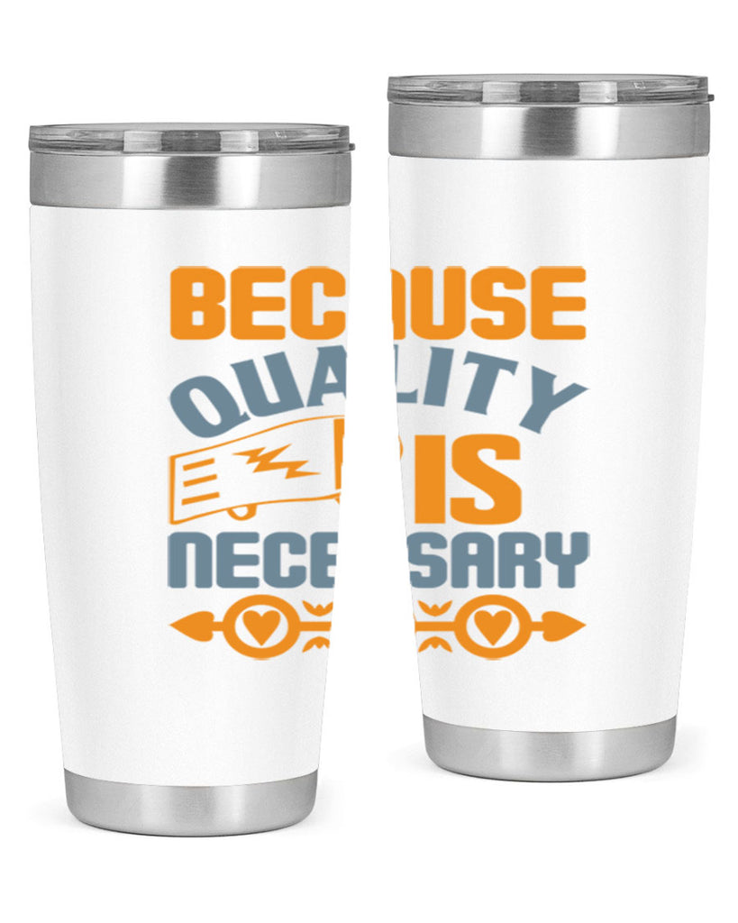 Because quality is Necessary Style 48#- cleaner- tumbler