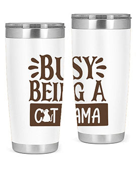 Busy Being A Cat Mama Style 2#- cat- Tumbler