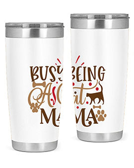 Busy Being A Cat Mama Style 3#- cat- Tumbler