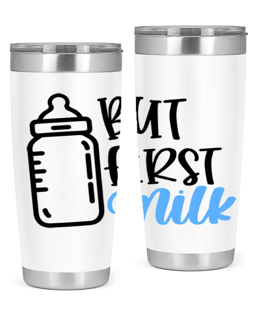 But First Milk Style 105#- baby- tumbler