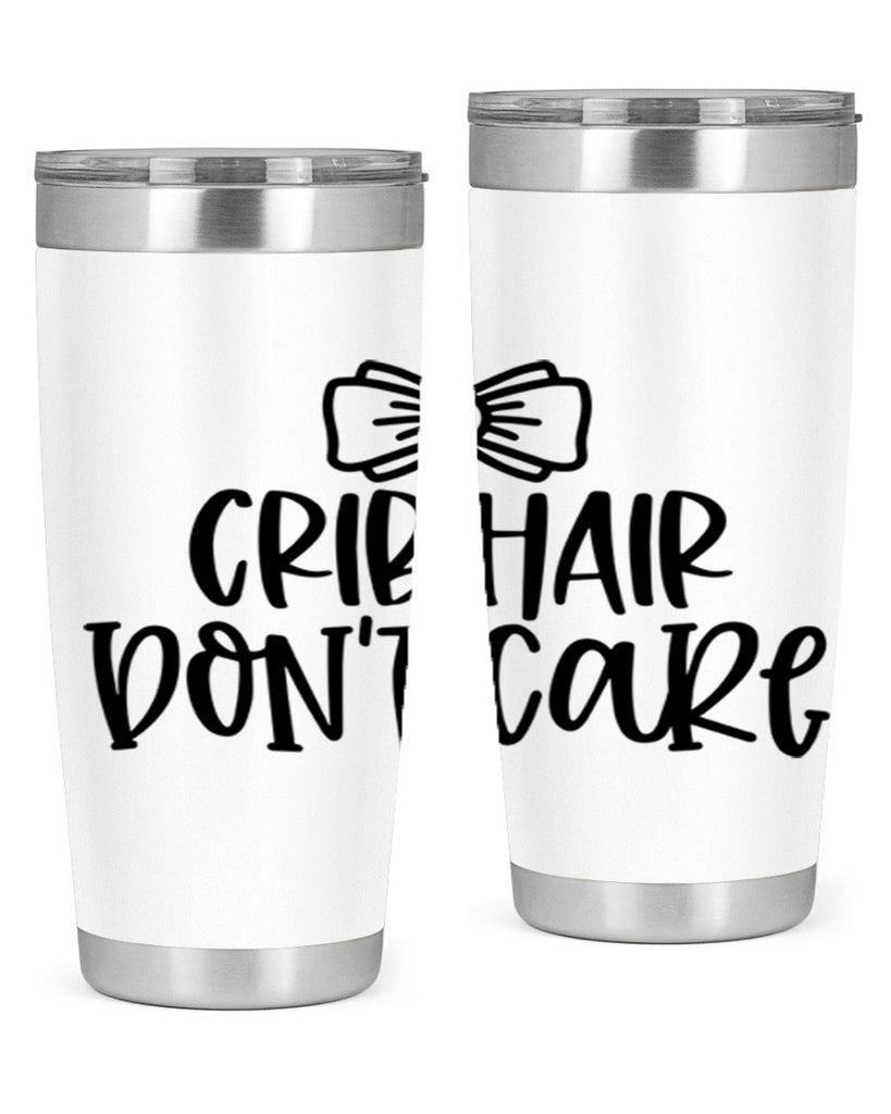Crib Hair Dont Care Style 103#- baby- tumbler