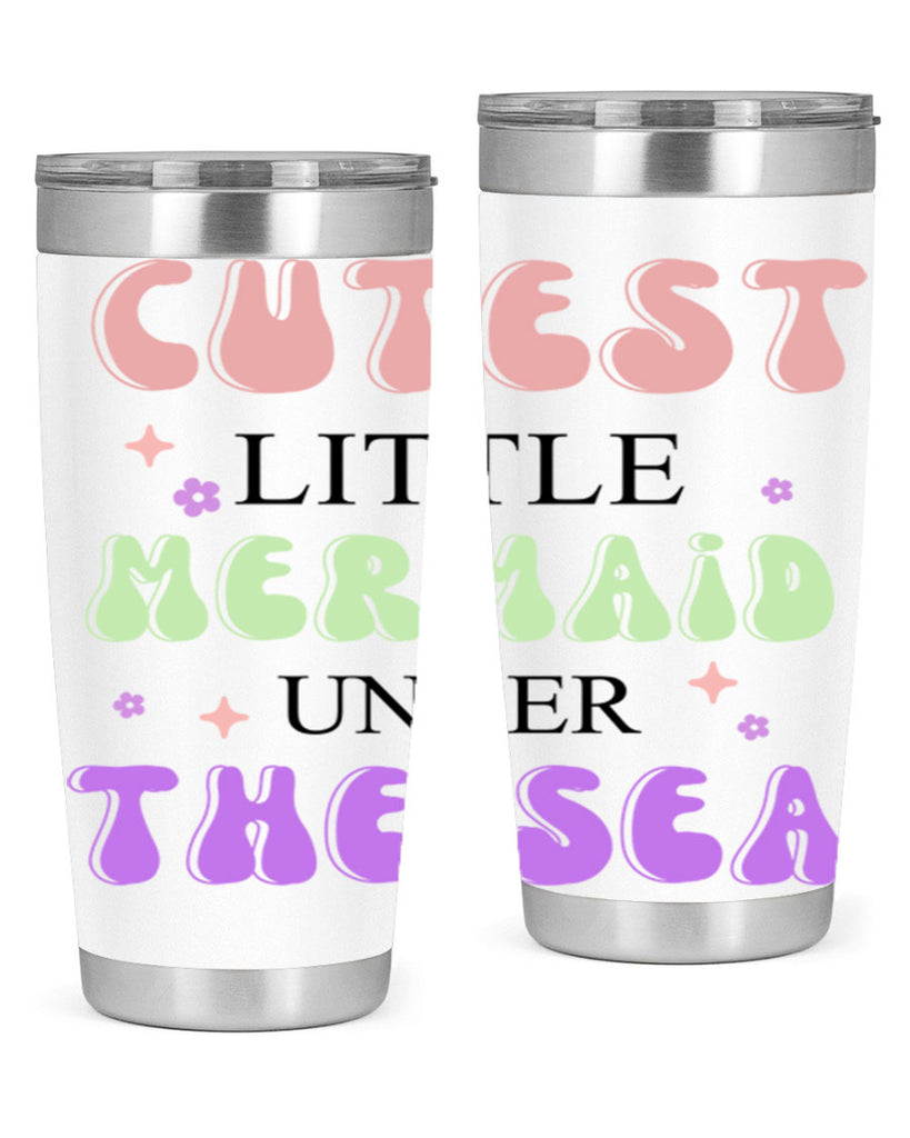 Cutest Little Mermaid Under The 99#- mermaid- Tumbler