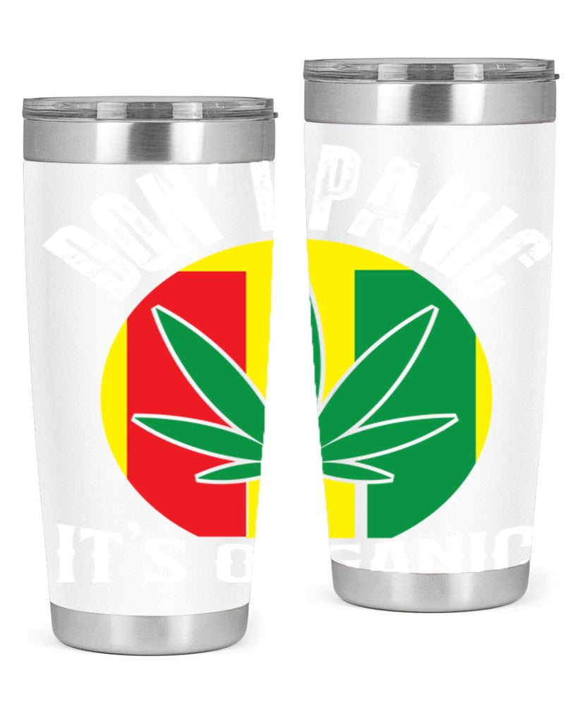 Dont panic its organic 70#- marijuana- Tumbler