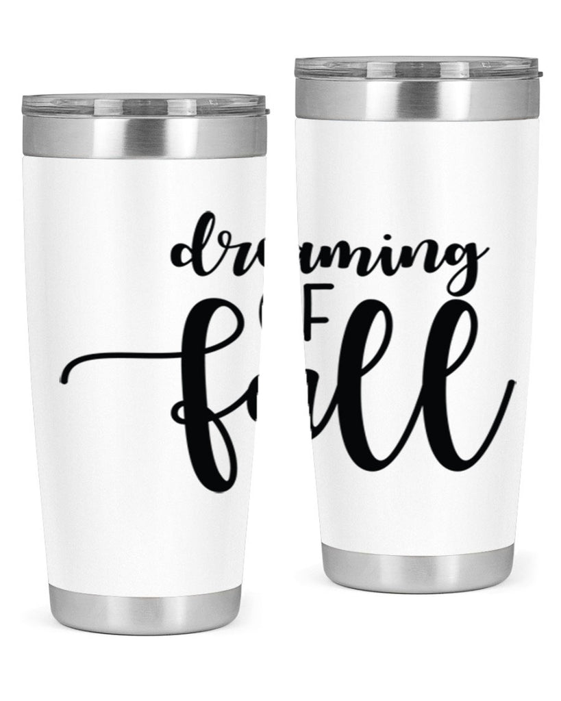 Dreaming Of Fall 73#- fall- Tumbler