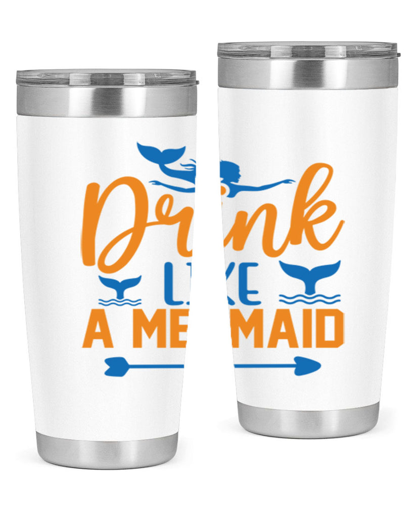 Drink Like a Mermaid 142#- mermaid- Tumbler