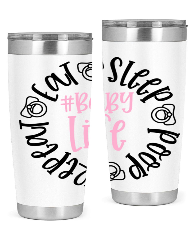 Eat Sleep Poop Repeat BabyLife Style 97#- baby- tumbler