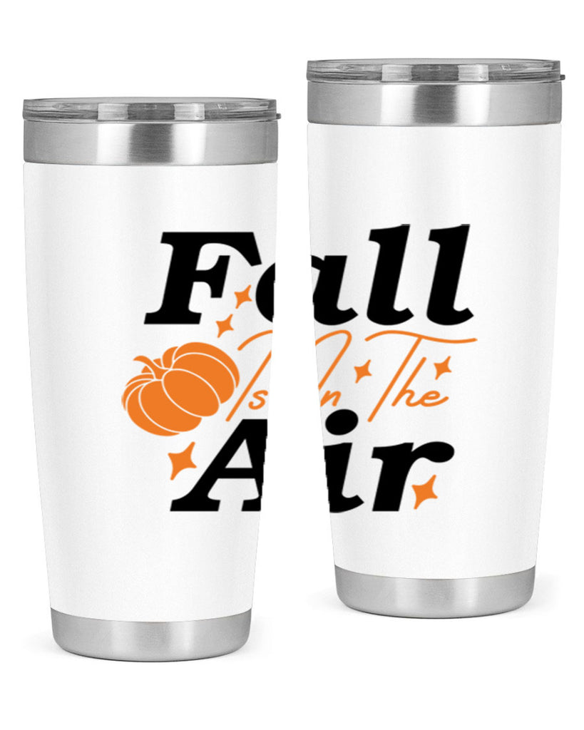 Fall Is In The Air 114#- fall- Tumbler