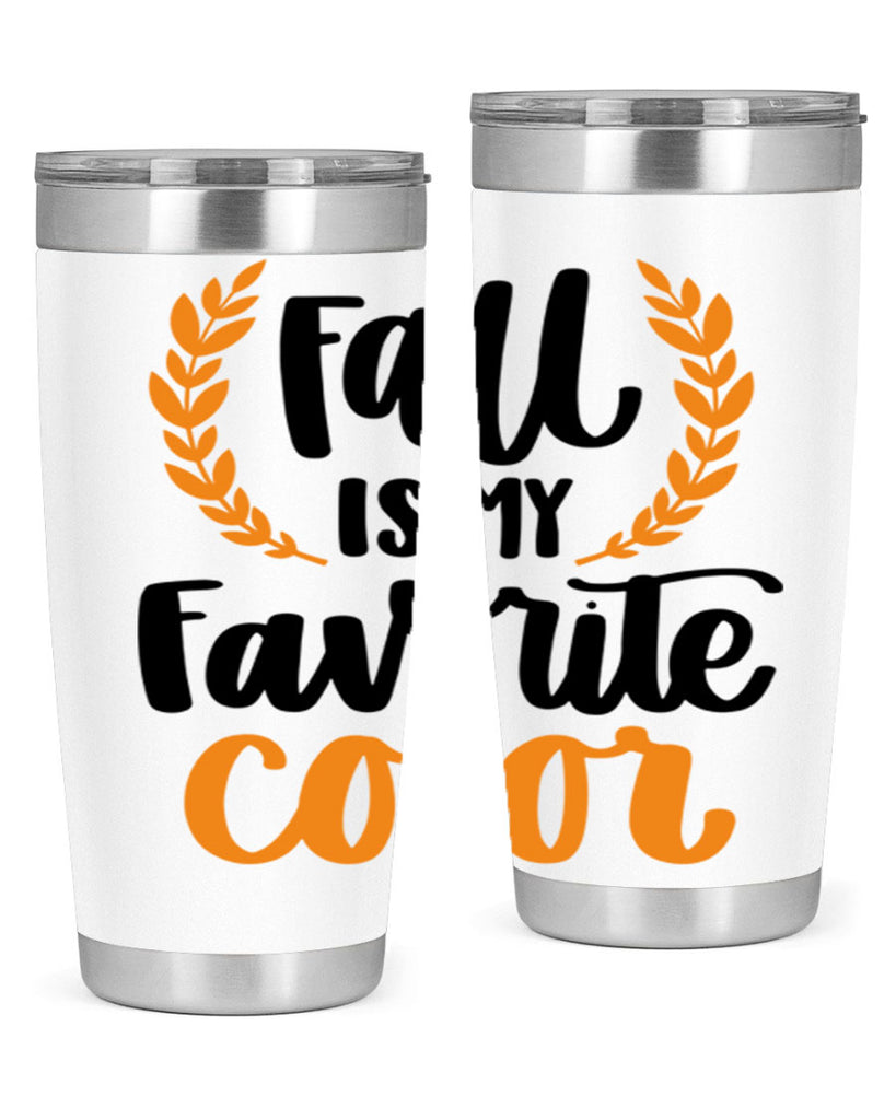 Fall Is My Favorite Color 486#- fall- Tumbler