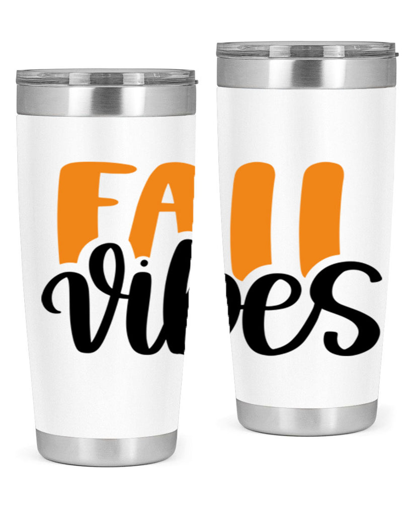 Fall Vibes 487#- fall- Tumbler