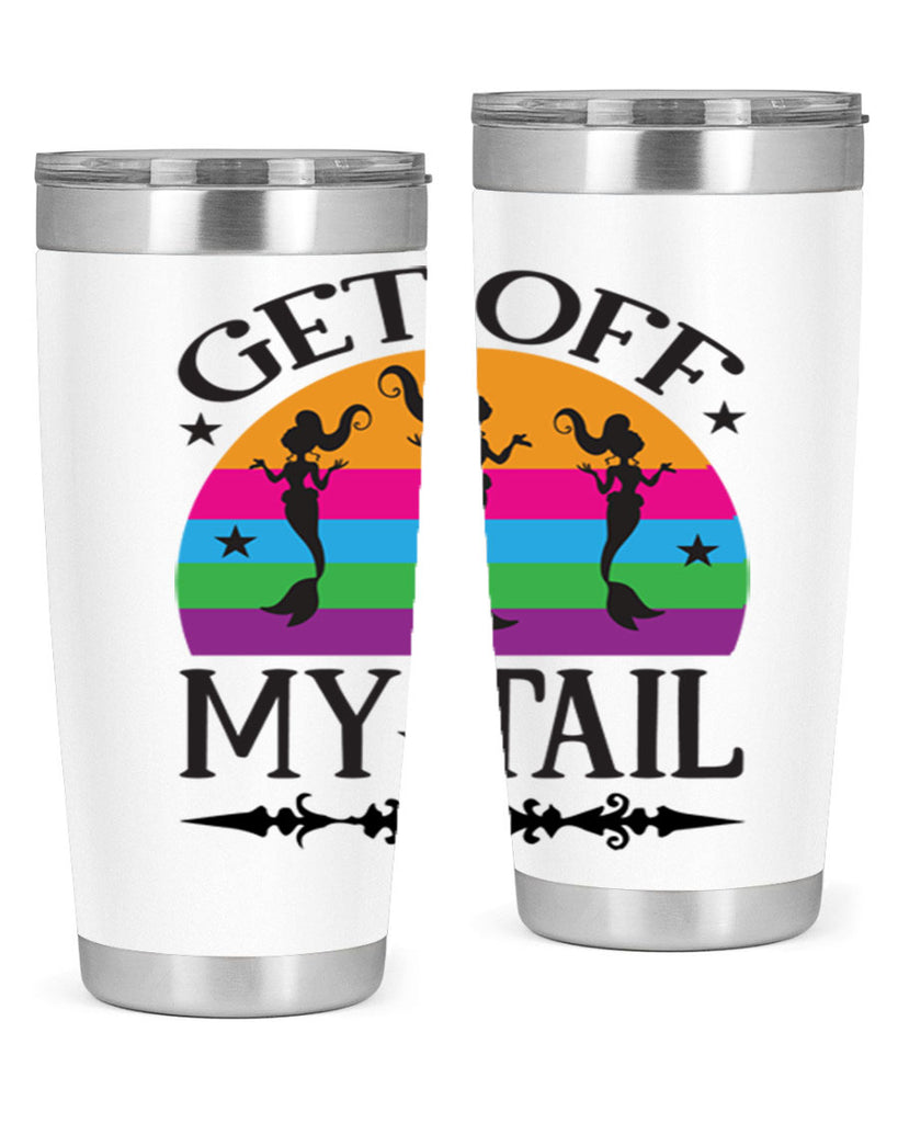 Get off my tail 183#- mermaid- Tumbler