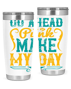 Go Ahead Punk Make My Day Style 45#- dog- Tumbler