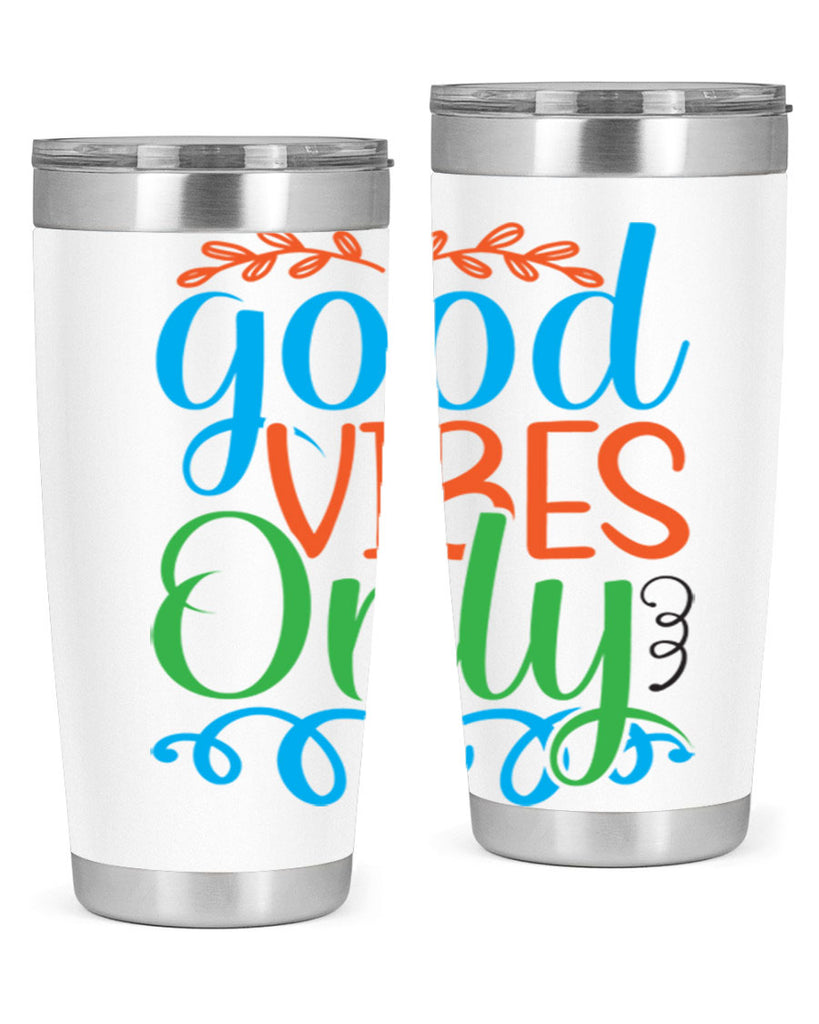 Good Vibes Only 198#- mermaid- Tumbler