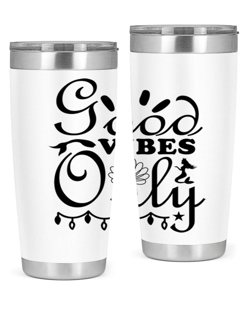 Good Vibes Only design 201#- mermaid- Tumbler