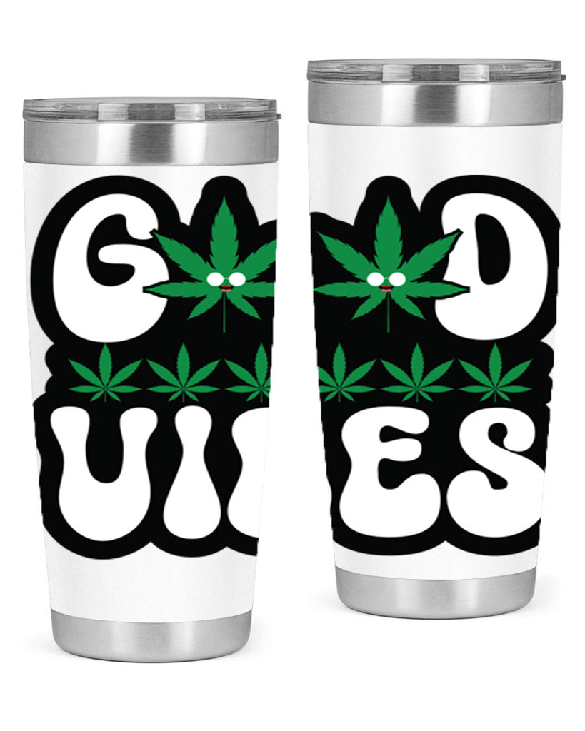 Good vibes 96#- marijuana- Tumbler