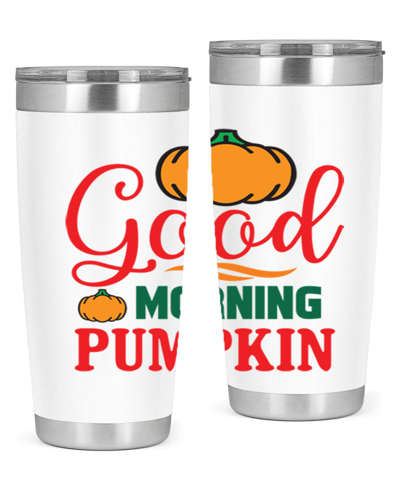 GoodMorningPumpkin 211#- fall- Tumbler