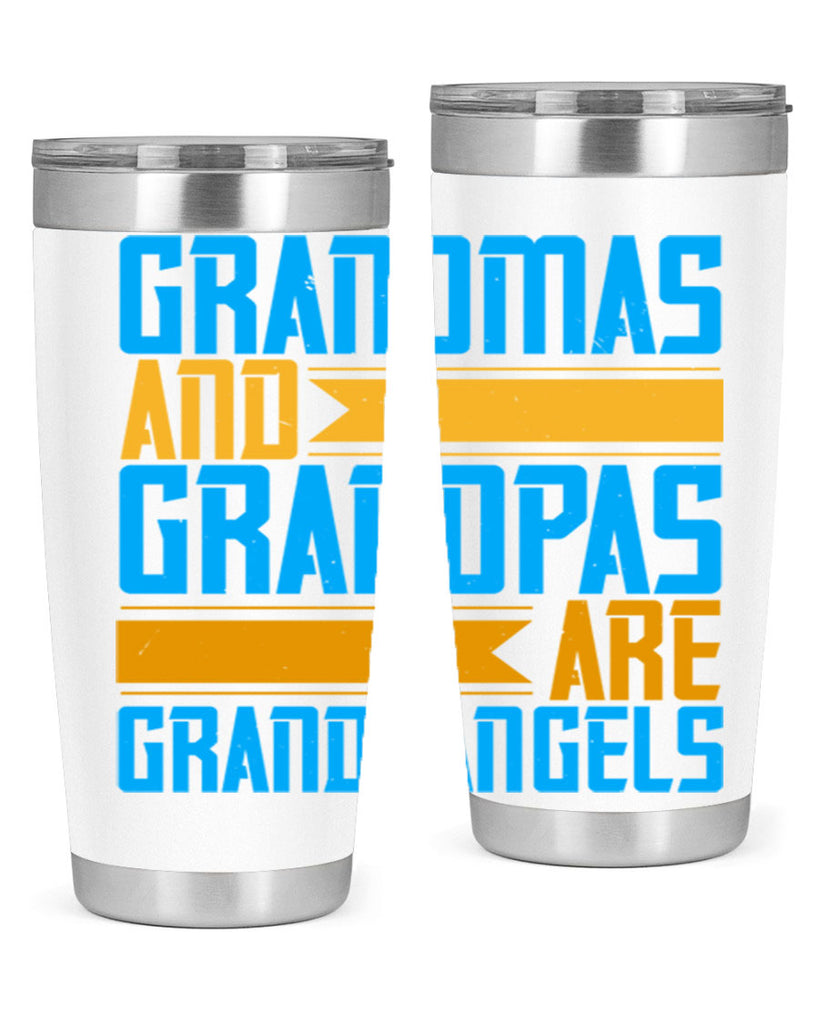 Grandmas and grandpas are grandangels 89#- grandma - nana- Tumbler