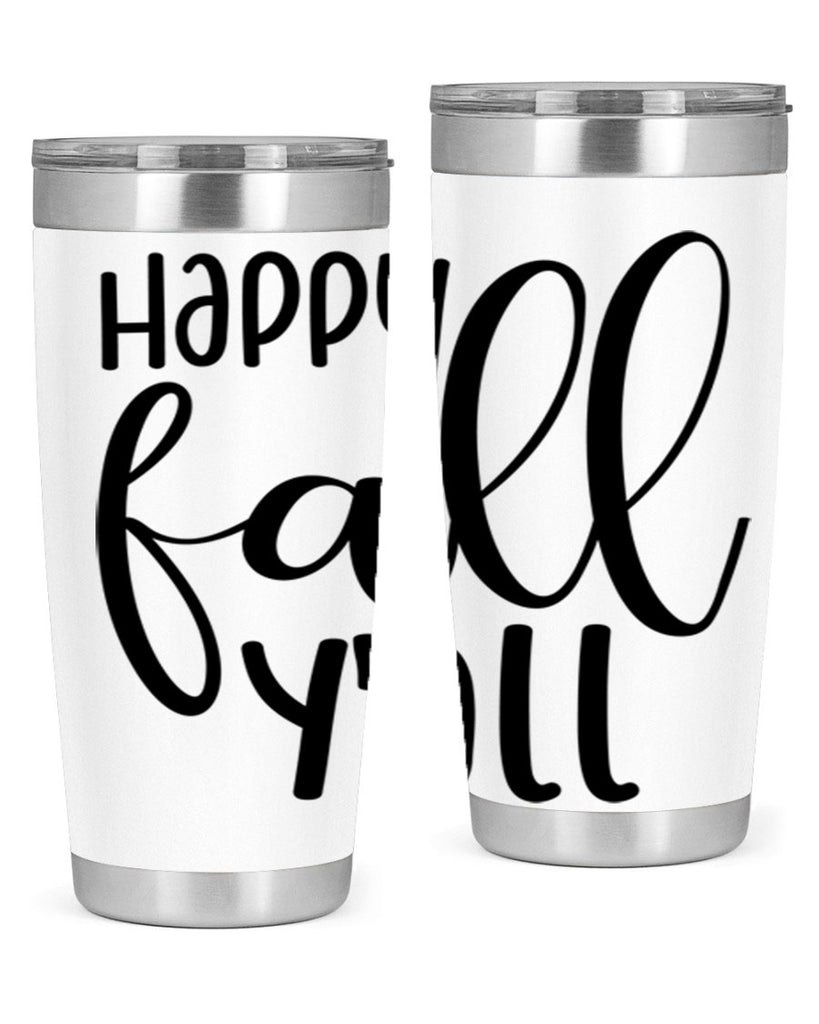 Happy Fall Y all 224#- fall- Tumbler