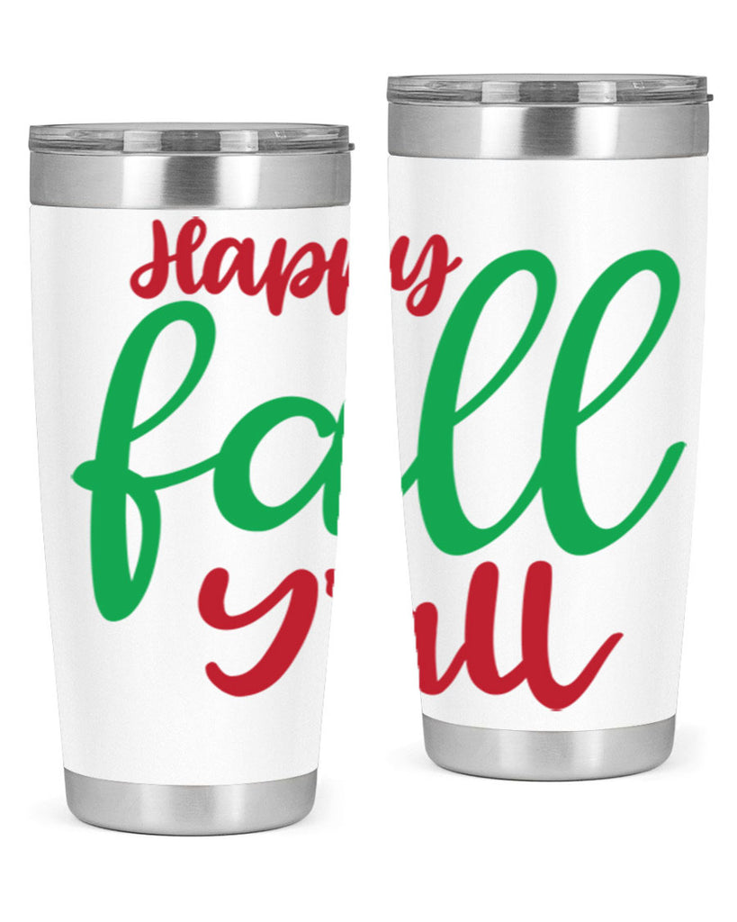Happy Fall Y all 226#- fall- Tumbler