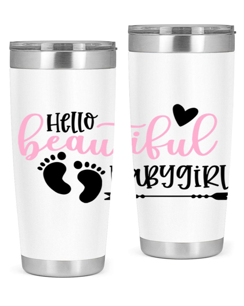 Hello Beautiful Babygirl Style 94#- baby- tumbler