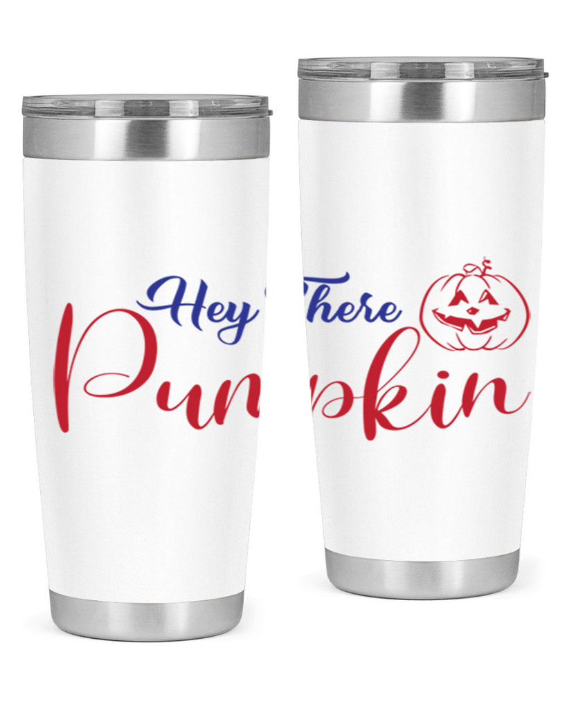 Hey There Pumpkin 304#- fall- Tumbler