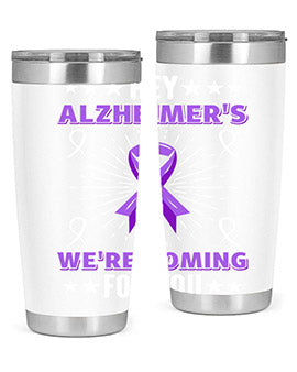 HeyAlzheimerswearecoming 159#- alzheimers- Tumbler