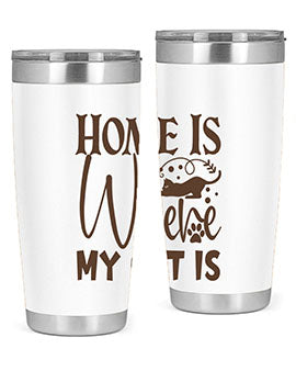 Home Is Where My Cat Is Style 14#- cat- Tumbler