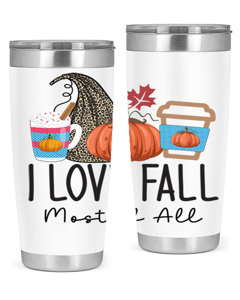 I Love Fall Most of All 332#- fall- Tumbler