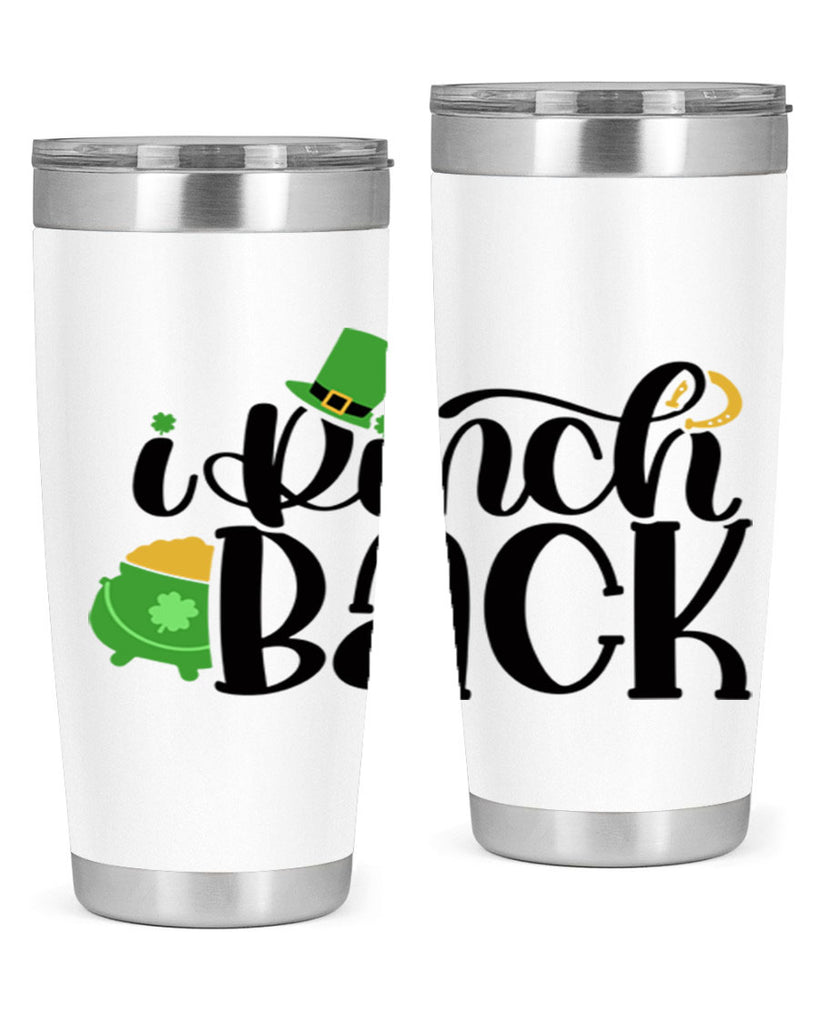 I Pinch Back Style 85#- St Patricks Day- Tumbler