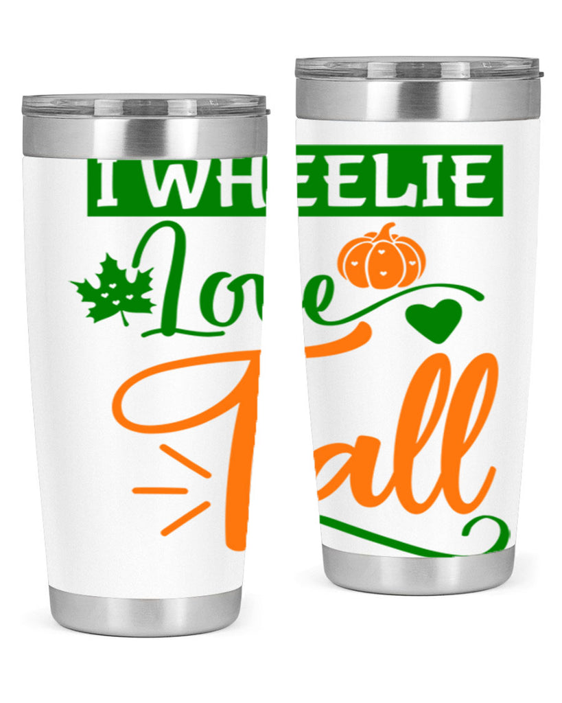 I Wheelie Love Fall 341#- fall- Tumbler