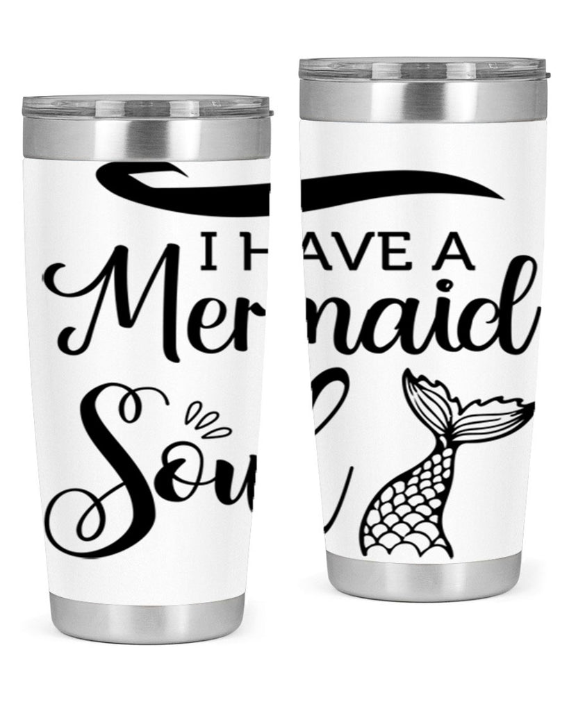 I have a Mermaid soul 228#- mermaid- Tumbler