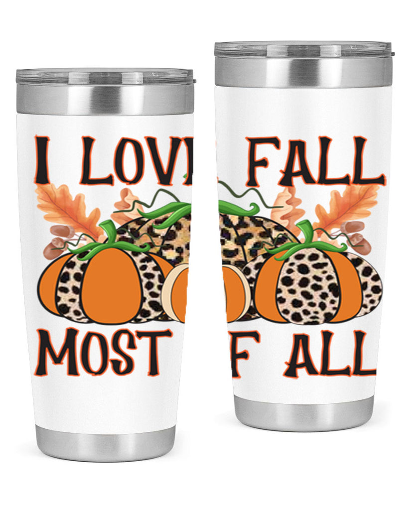 I love fall most of all 333#- fall- Tumbler