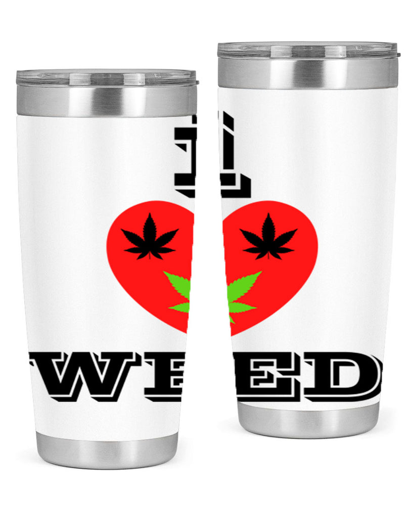 I love weed 128#- marijuana- Tumbler