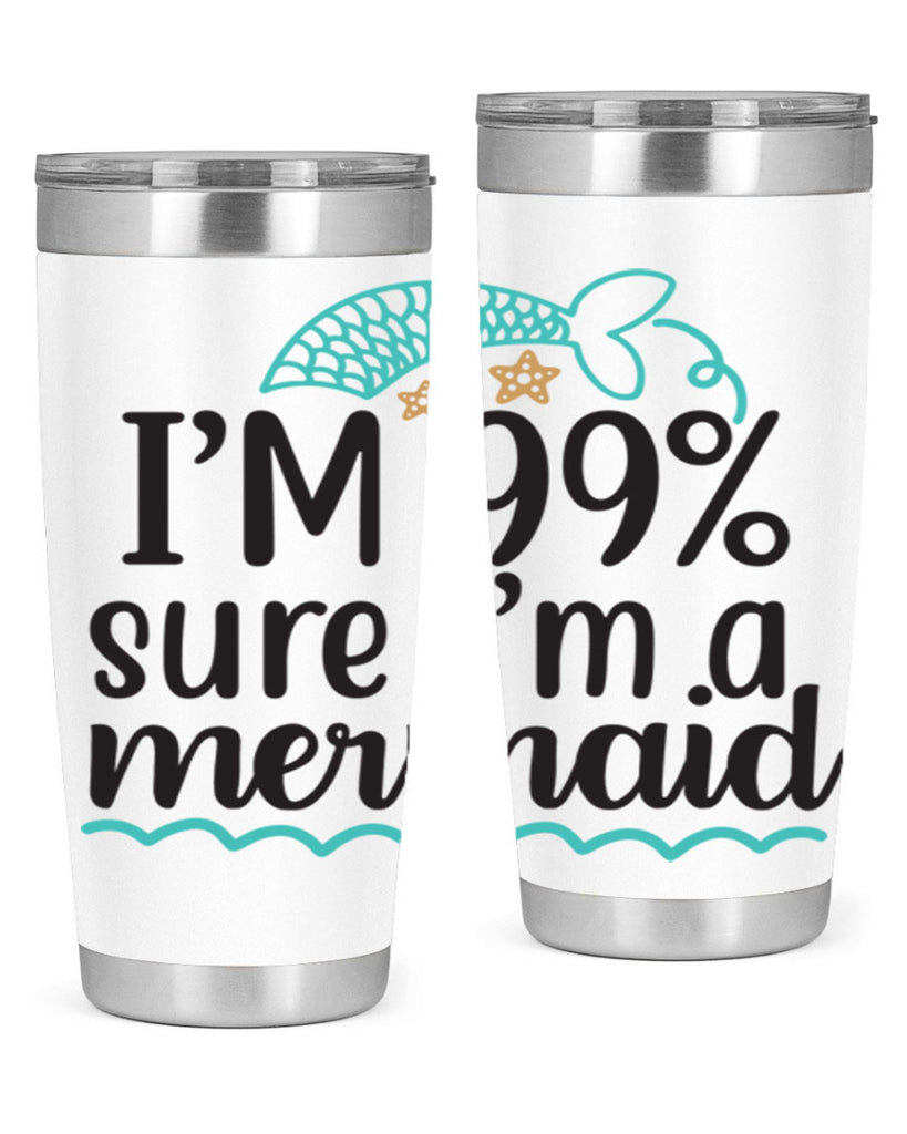 I’m sure I’m a mermaid 286#- mermaid- Tumbler