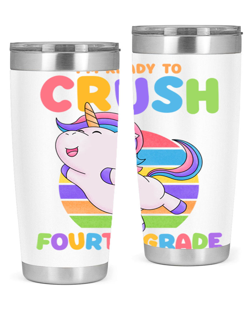 Im Ready to Crush 4th 15#- 4th  grade- Tumbler