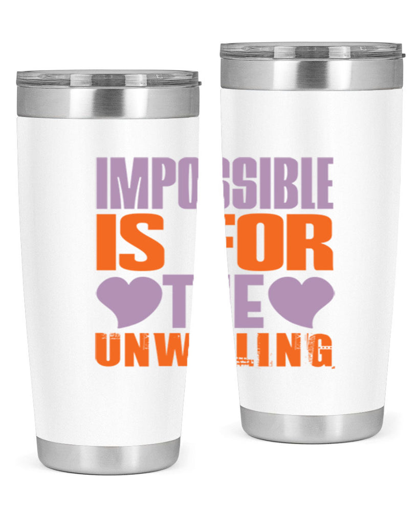 Impossible is for the unwilling Style 26#- cleaner- tumbler