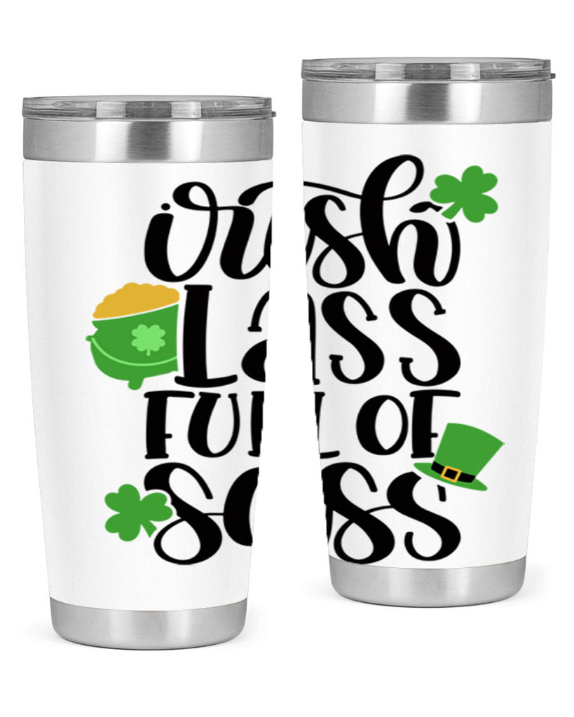 Irish Lass Full Of Sass Style 79#- St Patricks Day- Tumbler