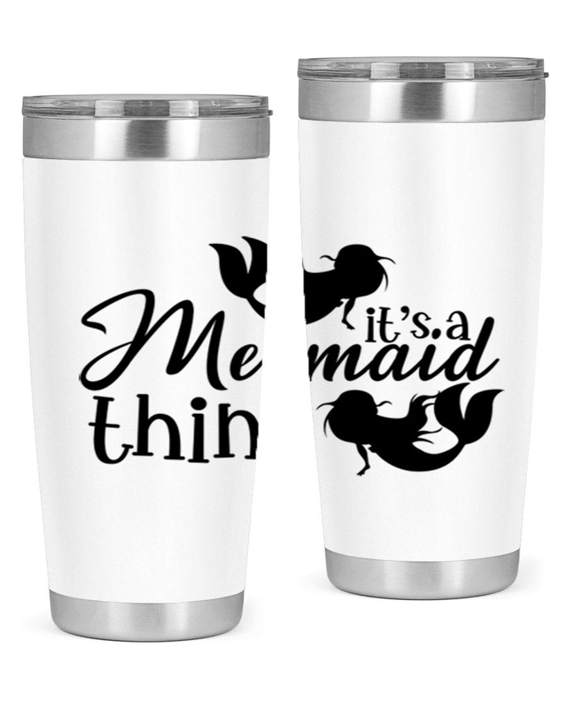 It s A Mermaid Thing 276#- mermaid- Tumbler